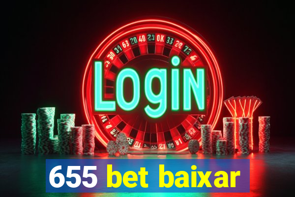 655 bet baixar